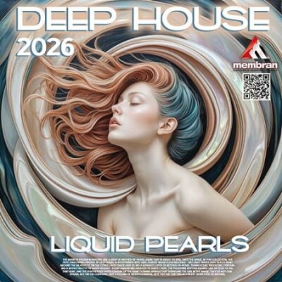 Deep House: Liquid Pearls (2026) MP3
